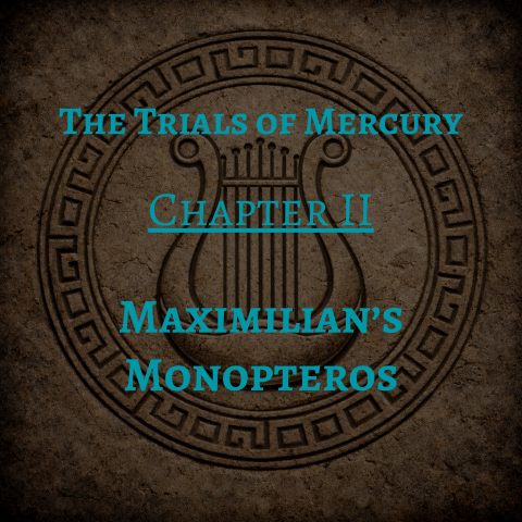 Maximilian's Monopteros